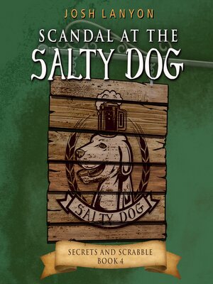 cover image of Scandal at the Salty Dog